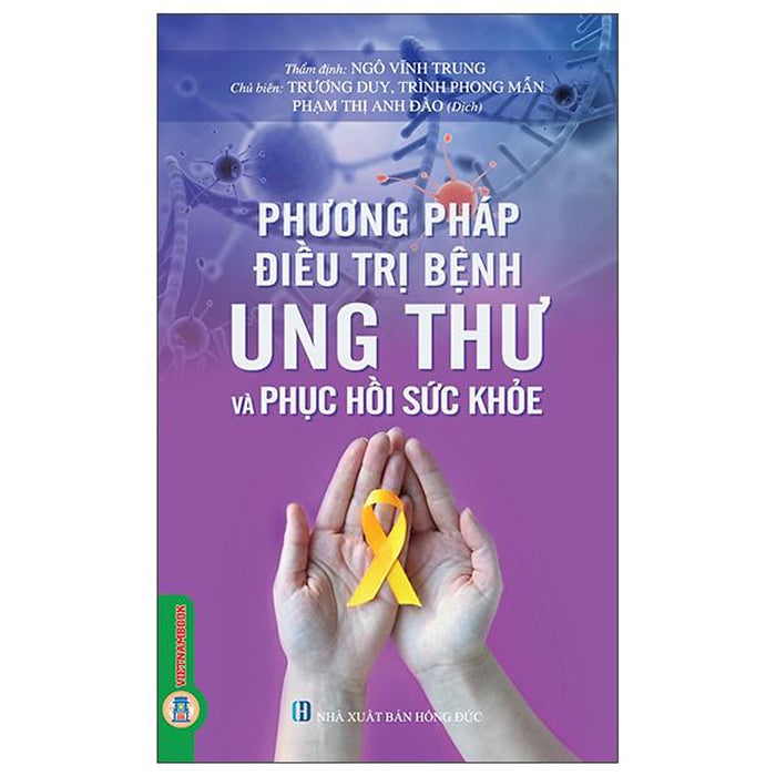 Sách - Phương Pháp Điều Trị Bệnh Ung Thư Và Phục Hồi Sức Khỏe