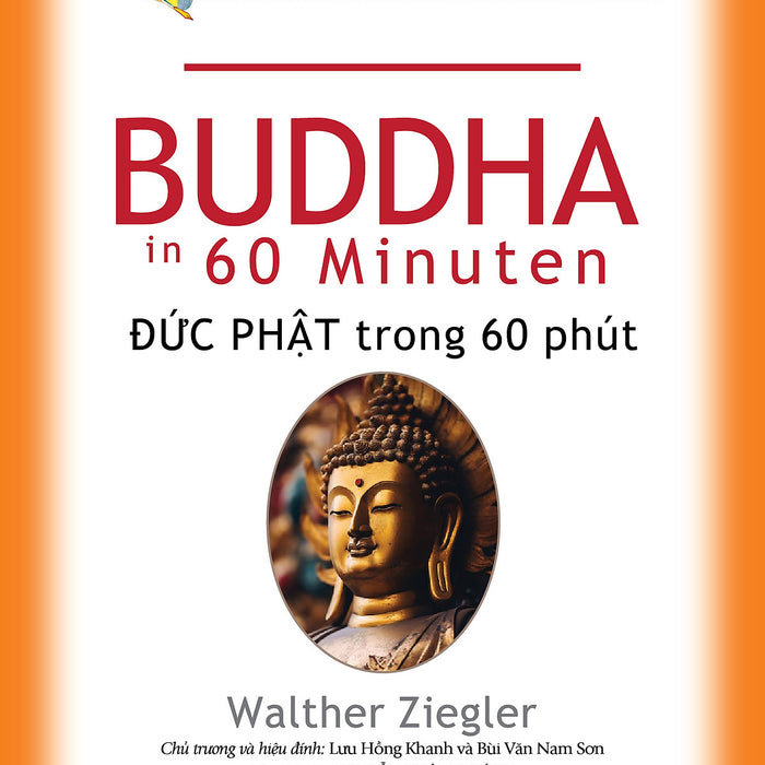 Những Nhà Tư Tưởng Lớn - Buddha Đức Phật Trong 60 Phút - Vanlangbooks