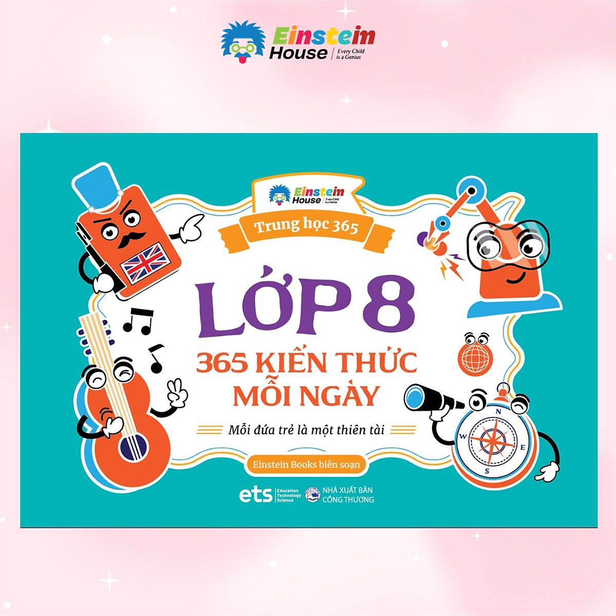 Lớp 8 – 365 Kiến Thức Mỗi Ngày: Sổ Tay Ôn Luyện Trọng Tâm 11 Môn Học Lớp 8 - Alpha Books