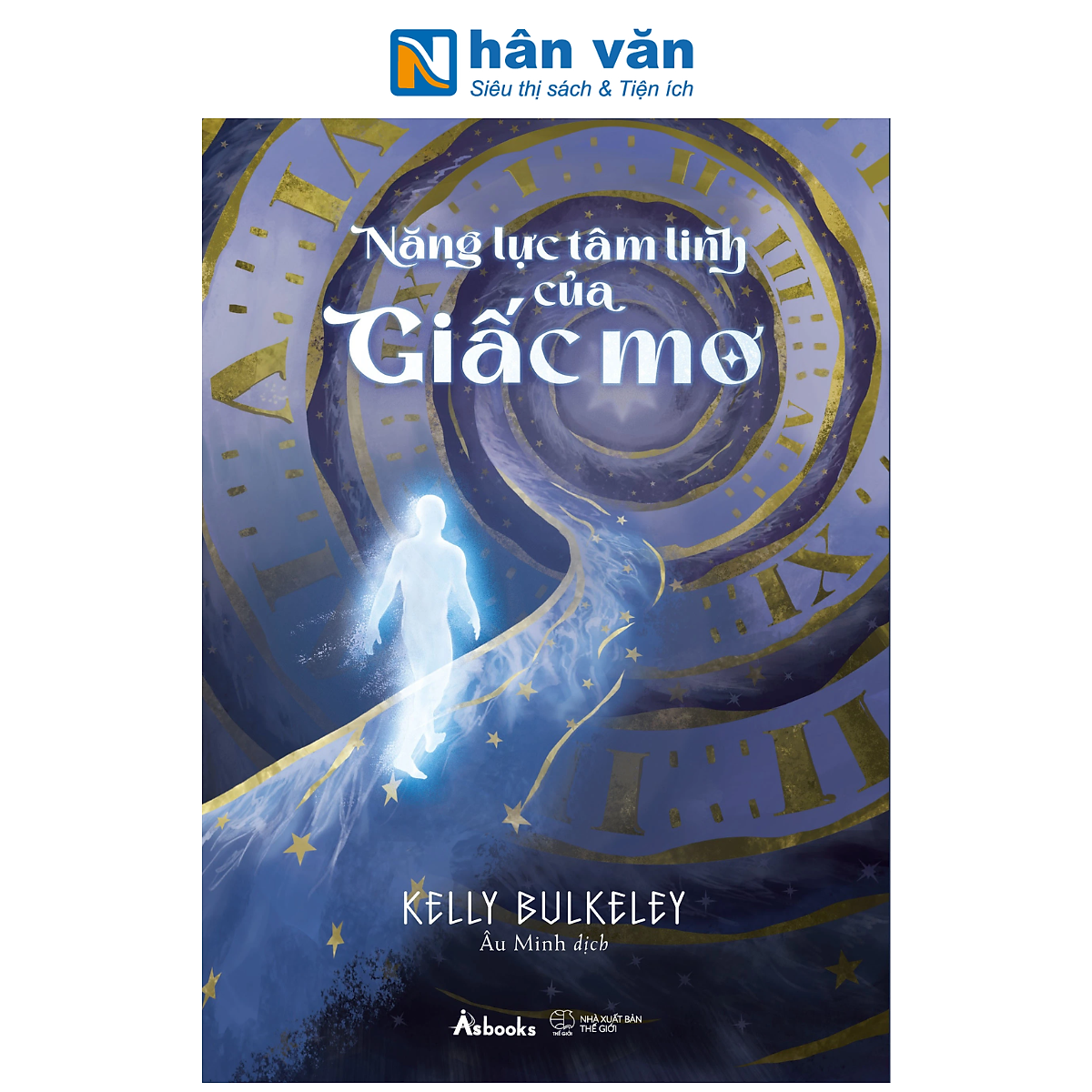 Sách - Năng Lực Tâm Linh Của Giấc Mơ - Kelly Bulkeley