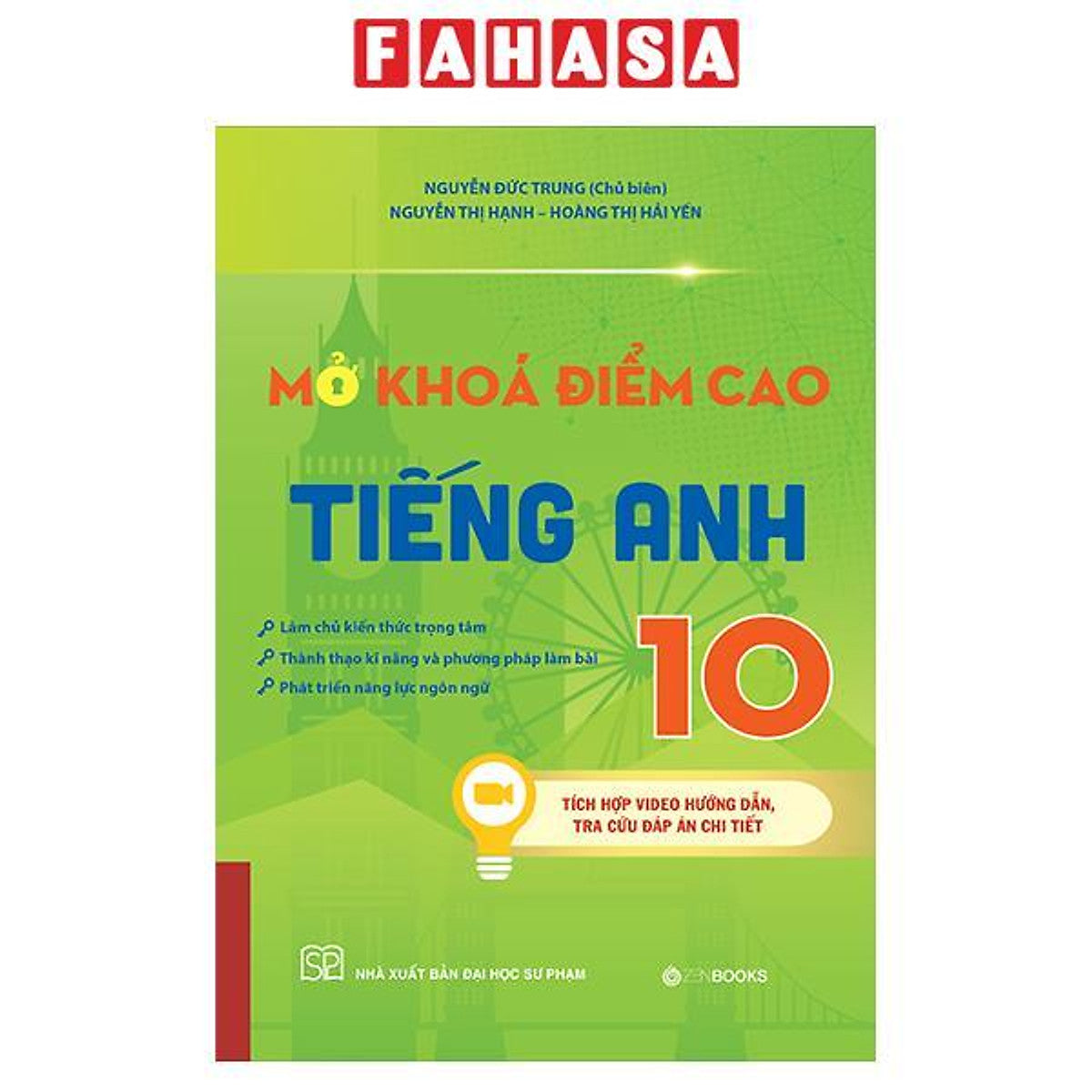 Sách - Mở Khoá Điểm Cao Tiếng Anh 10