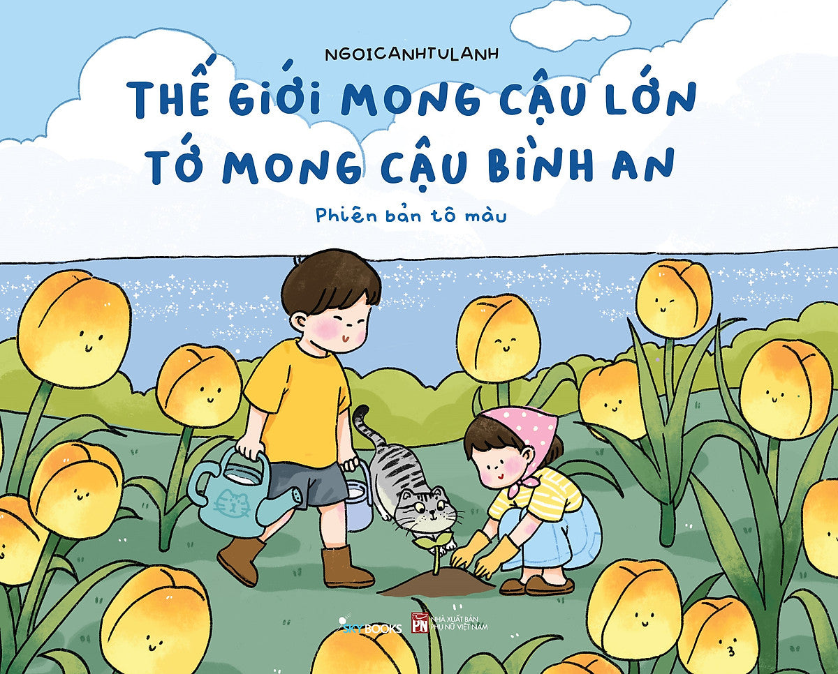 Sách Thế Giới Mong Cậu Lớn Tớ Mong Cậu Bình An - Phiên Bản Tô Màu