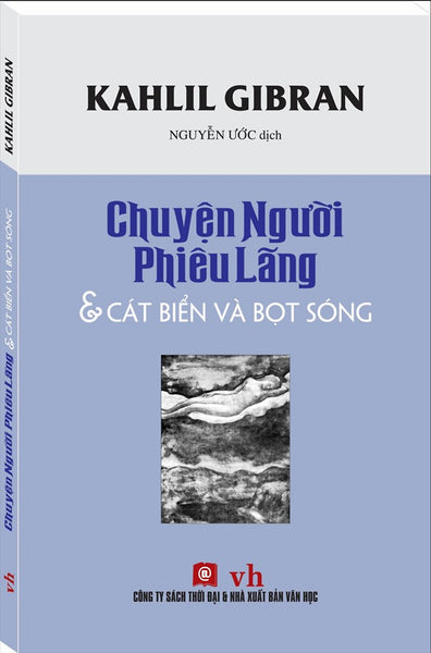 Chuyện Người Phiêu Lãng - Cát Biển Và Bọt Sóng