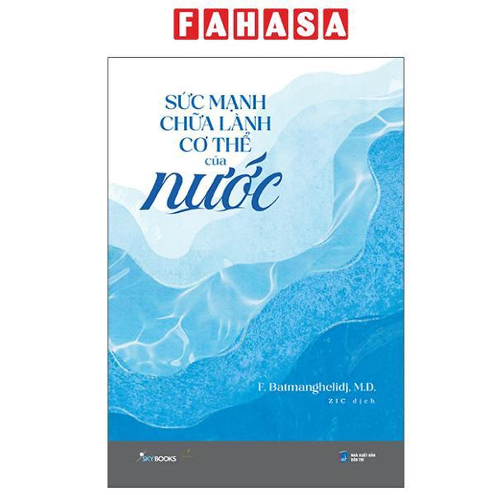 Sách - Sức Mạnh Chữa Lành Cơ Thể Của Nước