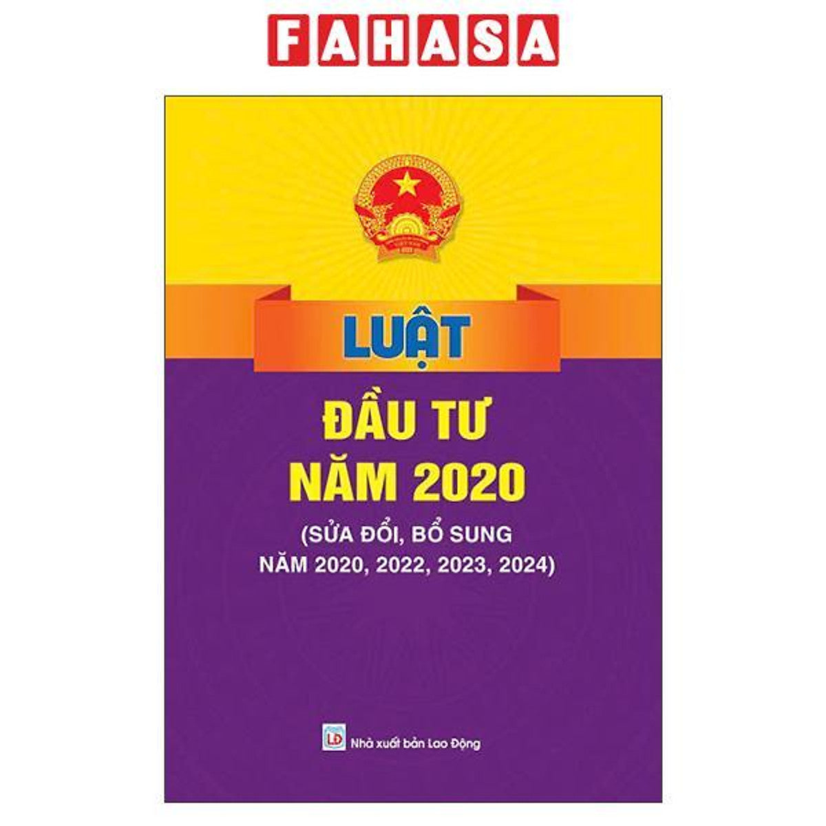 Sách - Luật Đầu Tư Năm 2020 (Sửa Đổi, Bổ Sung Năm 2020, 2022, 2023, 2024)