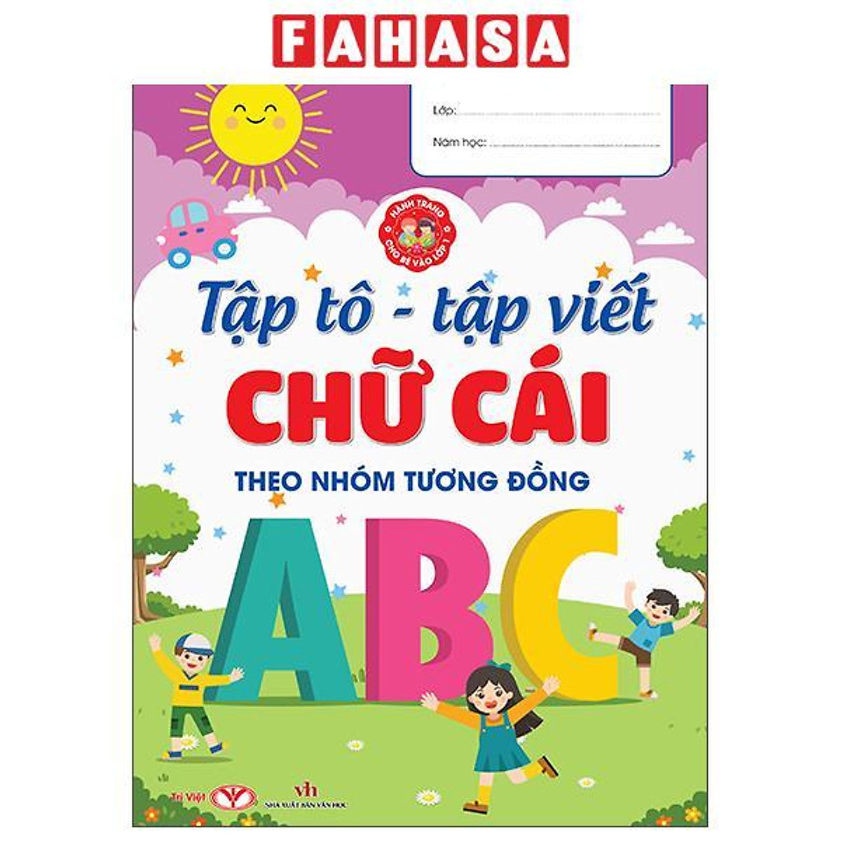 Sách - Hành Trang Cho Bé Vào Lớp 1 - Tập Tô-Tập Viết Chữ Cái Theo Nhóm Tương Đồng
