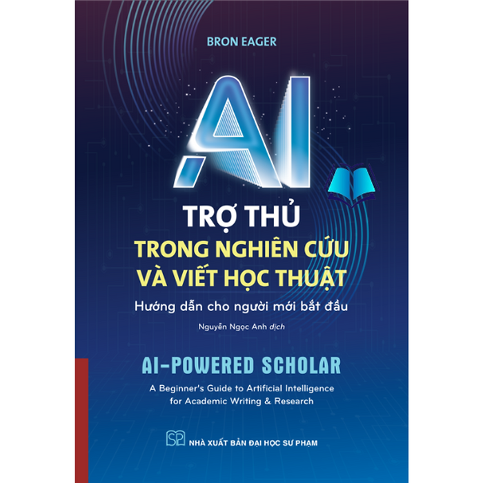 Sách - Ai Trợ Thủ Trong Nghiên Cứu Và Viết Học Thuật (Hướng Dẫn Cho Người Mới Bắt Đầu)