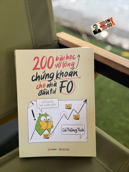 200 Bài Học Vỡ Lòng Chứng Khoán Cho Nhà Đầu Tư F0 – Cú Thông Thái – Rubik Books – Nxb Công Thương