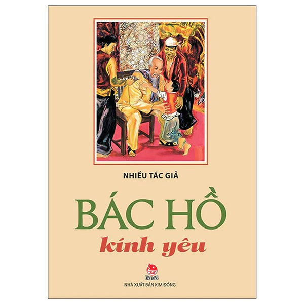Sách - Bác Hồ Kính Yêu - Nxb Kim Đồng