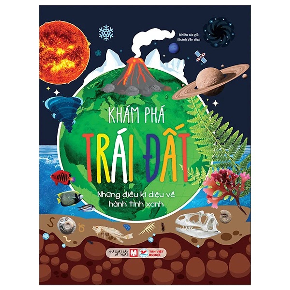 Khám Phá Trái Đất - Những Điều Kì Diệu Về Hành Tinh Xanh