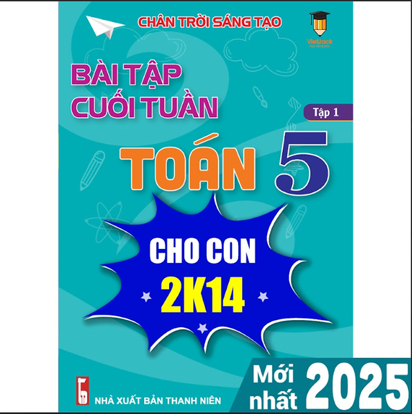 Sách - Bài Tập Cuối Tuần Toán 5 Chân Trời Sáng Tạo (Học Kì 1) - Vietjack