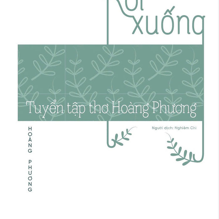 Tuyển Tập Thơ Hoàng Phương - Rơi Xuống