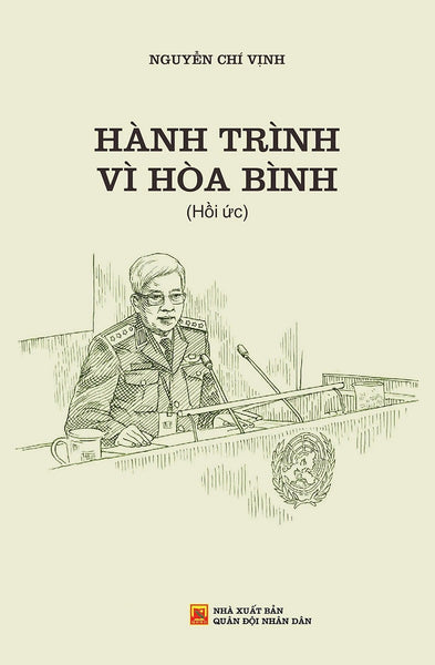 Hành Trình Vì Hòa Bình (Tác Giả: Tt Nguyễn Chí Vịnh)