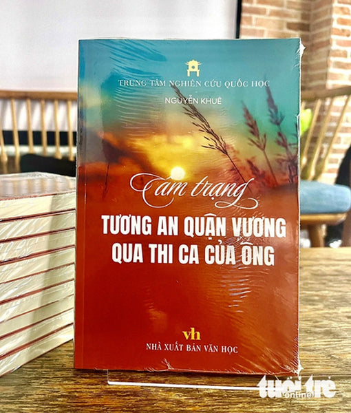 Tâm Trạng Tương An Quận Vương Qua Thi Ca Của Ông - Nguyễn Khuê- Trung Tâm Nghiên Cứu Quốc Học