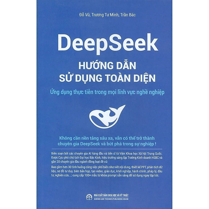Deepseek - Hướng Dẫn Sử Dụng Toàn Diện: Ứng Dụng Thực Tiễn Trong Mọi Lĩnh Vực Nghề Nghiệp