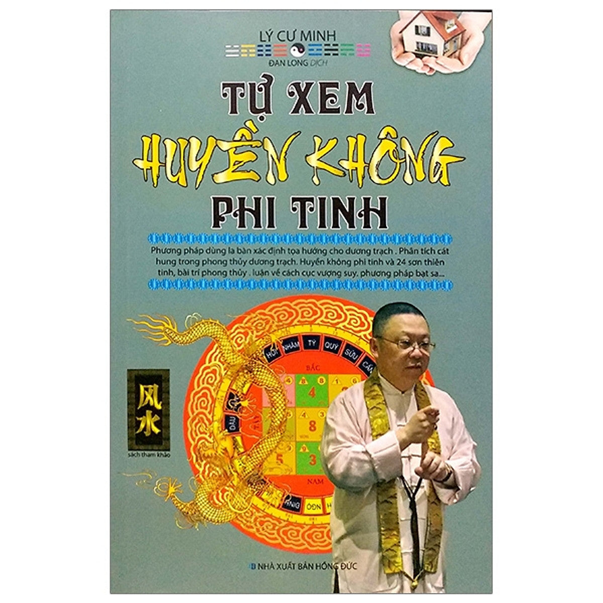 Sách - Tự Xem Huyền Không Phi Tinh - Lý Cư Minh - Nxb Hồng Đức - Minh Lâm