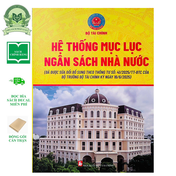 Hệ Thống Mục Lục Ngân Sách Nhà Nước (Đã Được Sửa Đổi, Bổ Sung Theo Thông Tư Số 41/2025/Tt-Btc)