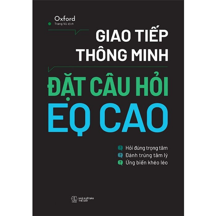 Giao Tiếp Thông Minh: Đặt Câu Hỏi Eq Cao