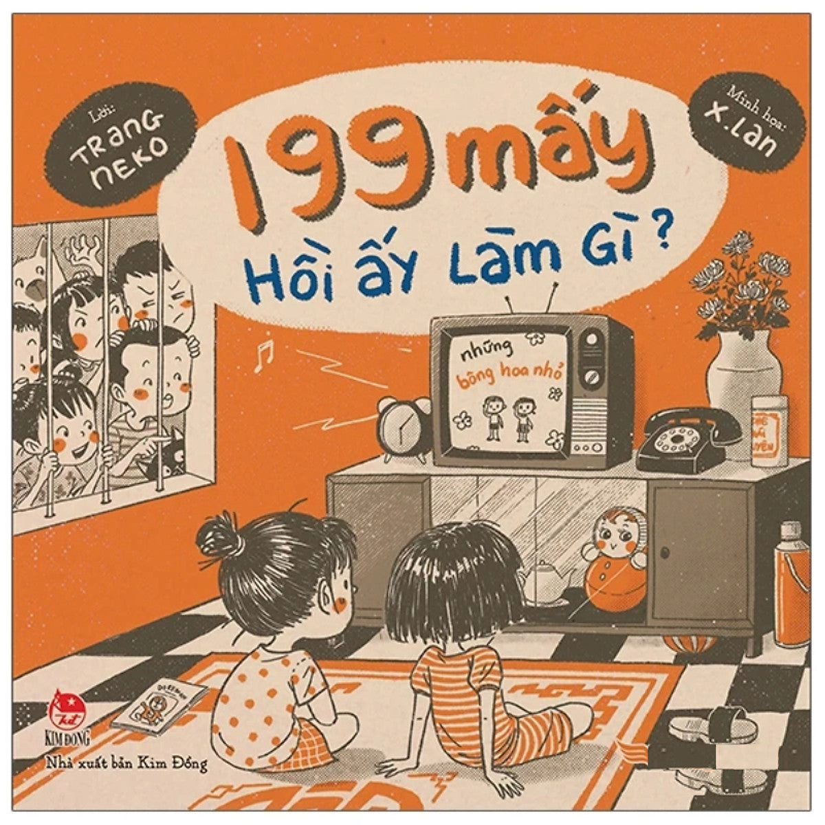 199 Mấy Hồi Ấy Làm Gì?