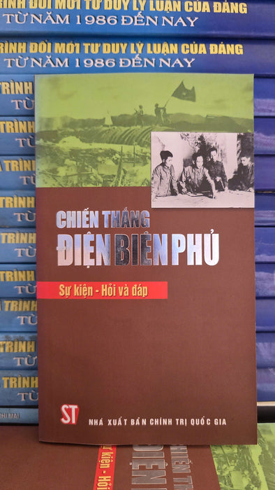 Chiến Thắng Điện Biên Phủ - Sự Kiện - Hỏi Và Đáp