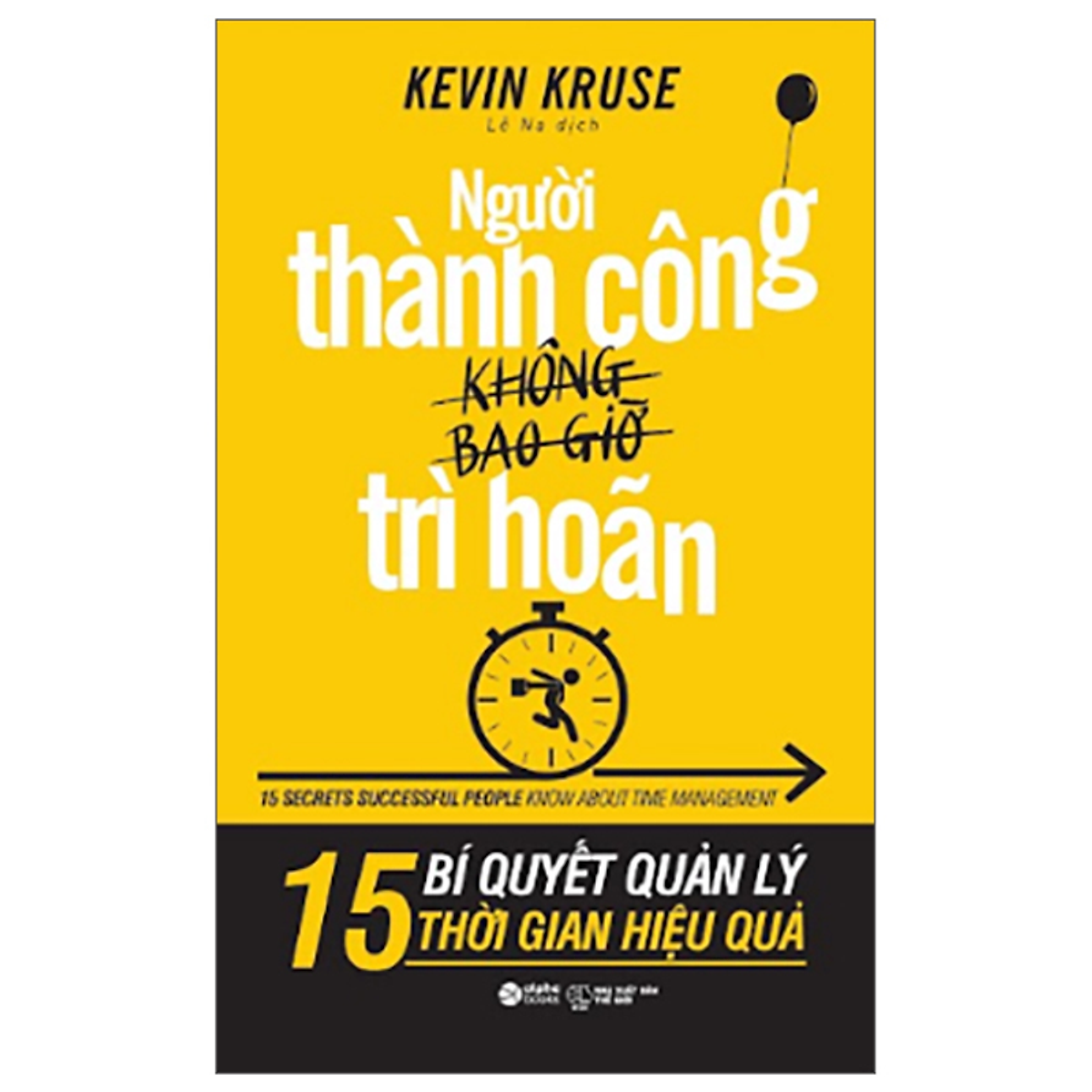 Sách Người Thành Công Không Bao Giờ Trì Hoãn