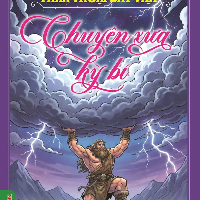 Thần Thoại Đất Việt - Chuyện Xưa Kì Bí