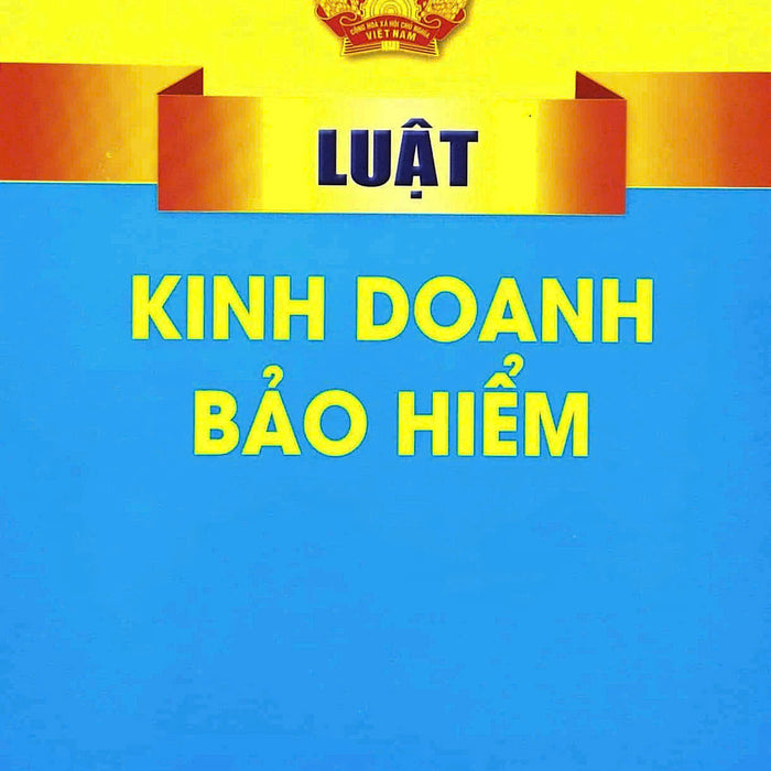 Luật Kinh Doanh Bảo Hiểm