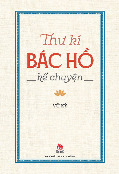 Thư Kí Bác Hồ Kể Chuyện