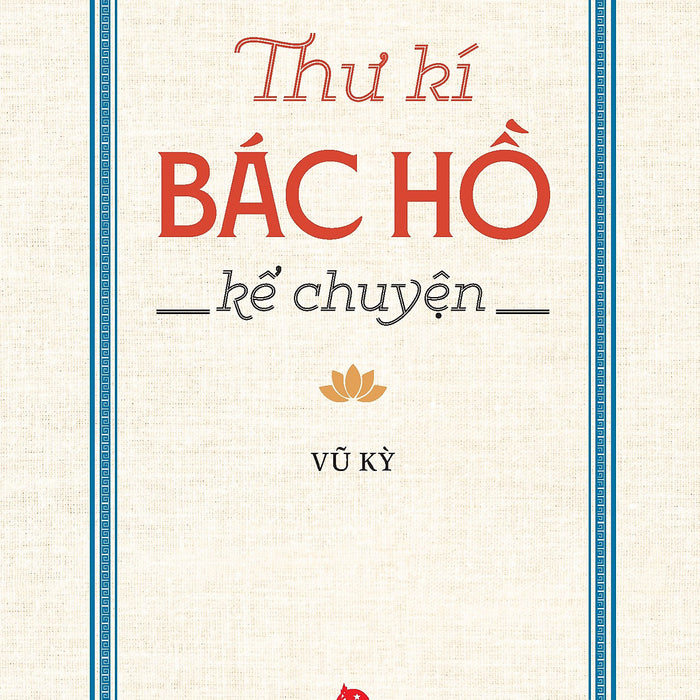 Thư Kí Bác Hồ Kể Chuyện