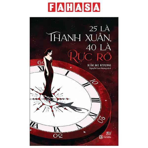 Sách - 25 Là Thanh Xuân, 40 Là Rực Rỡ