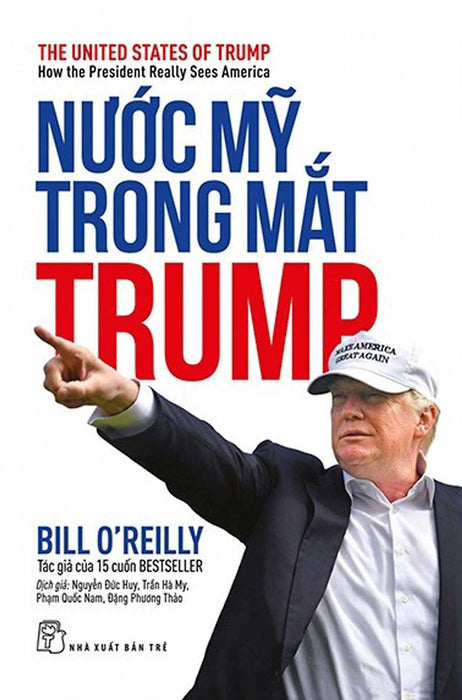 Nước Mỹ Trong Mắt Trump - The United States Of Trump : How The President Really Sees America - Tre