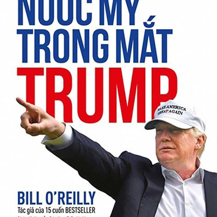 Nước Mỹ Trong Mắt Trump - The United States Of Trump : How The President Really Sees America - Tre