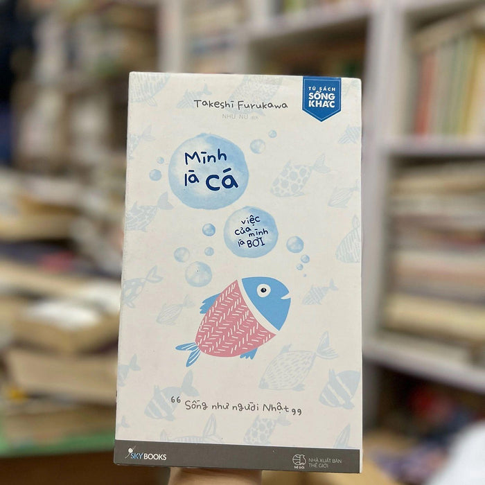 Mình Là Cá, Việc Của Mình Là Bơi