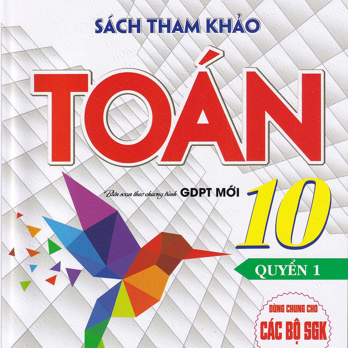 Sách Tham Khảo Toán 10 - Quyển 1 (Dùng Chung Cho Các Bộ Sgk)
