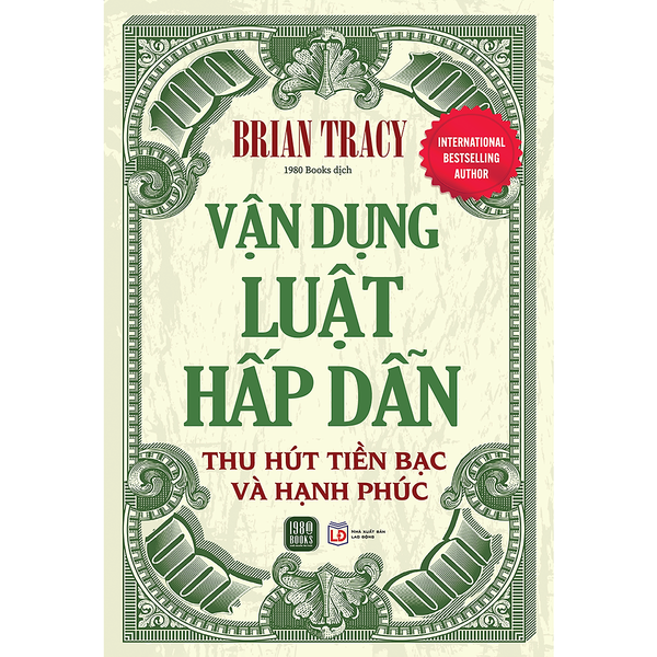 Vận Dụng Luật Hấp Dẫn Thu Hút Tiền Bạc Và Hạnh Phúc