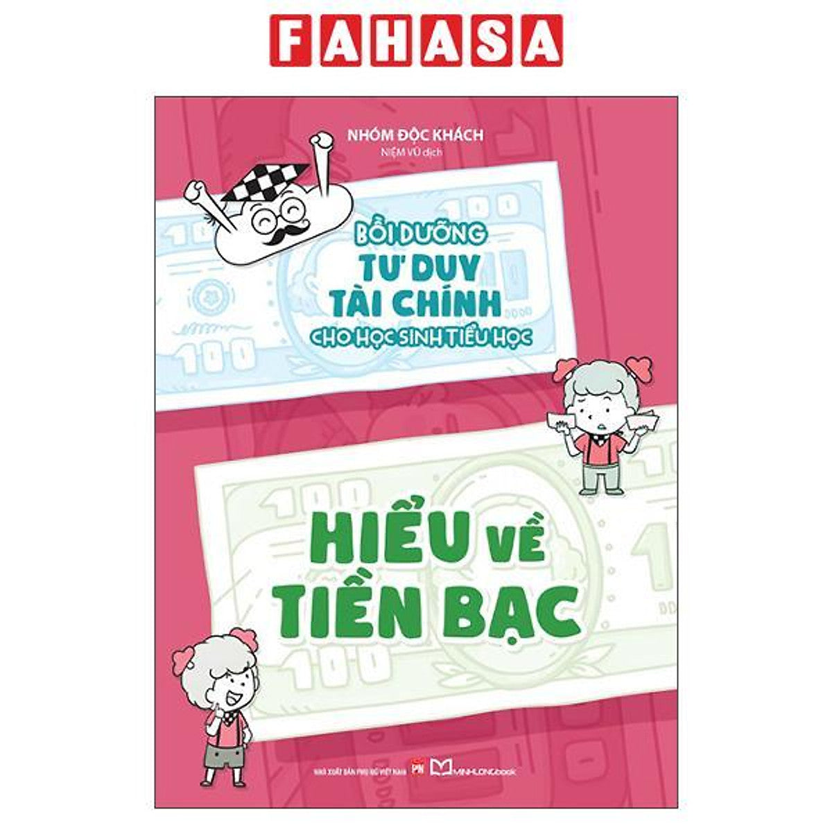 Sách - Bồi Dưỡng Tư Duy Tài Chính Cho Học Sinh Tiểu Học - Hiểu Về Tiền Bạc