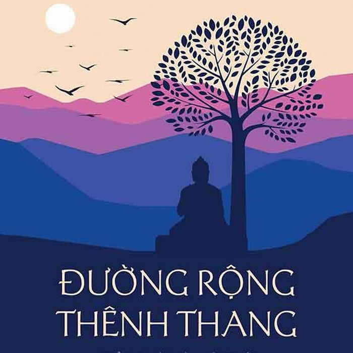 Đường Rộng Thênh Thang