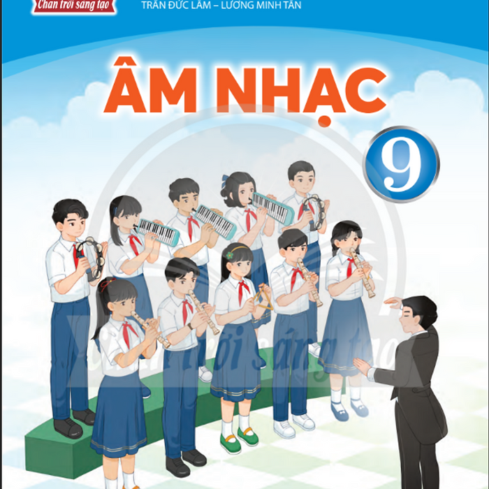 Sách Giáo Khoa Âm Nhạc 9- Chân Trời Sáng Tạo