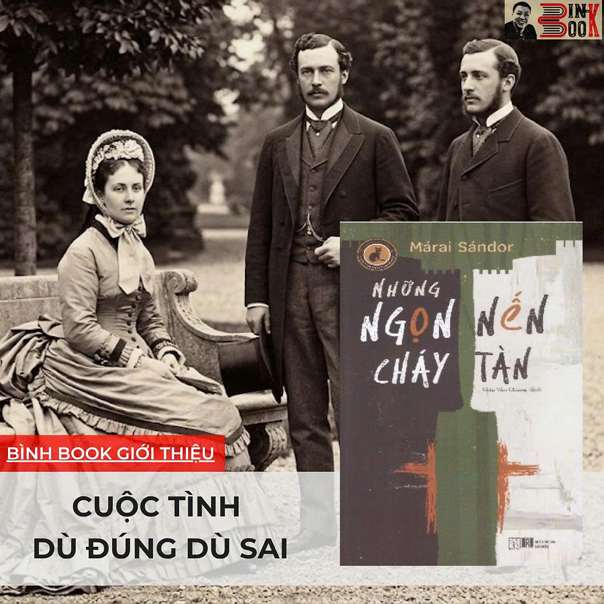 Những Ngọn Nến Cháy Tàn - Márai Sándor - Giáp Văn Chung Dịch - Đông Tây