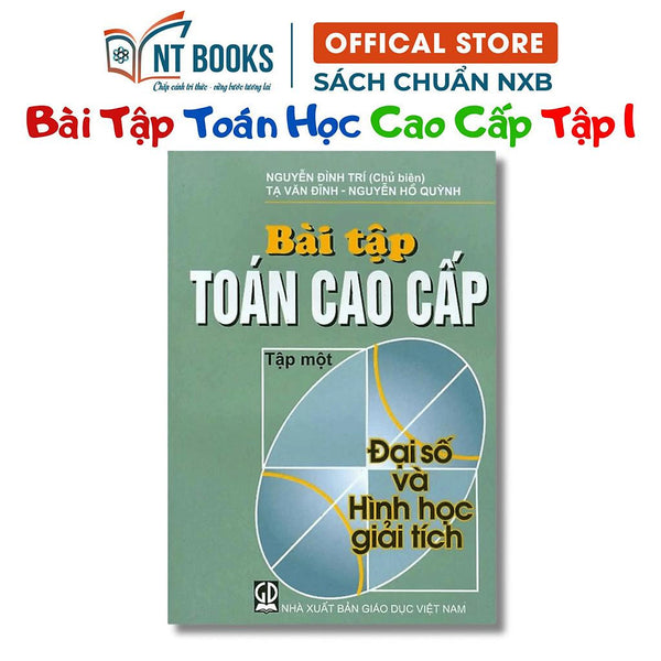 Sách - Bài Tập Toán Cao Cấp Tập 1 - Đại Số Và Hình Học Giải Tích - Khổ Nhỏ - Nxb Giáo Dục - Hv