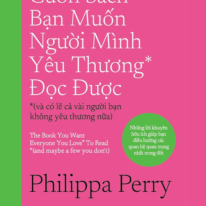 Cuốn Sách Bạn Muốn Người Mình Yêu Thương* Đọc Được