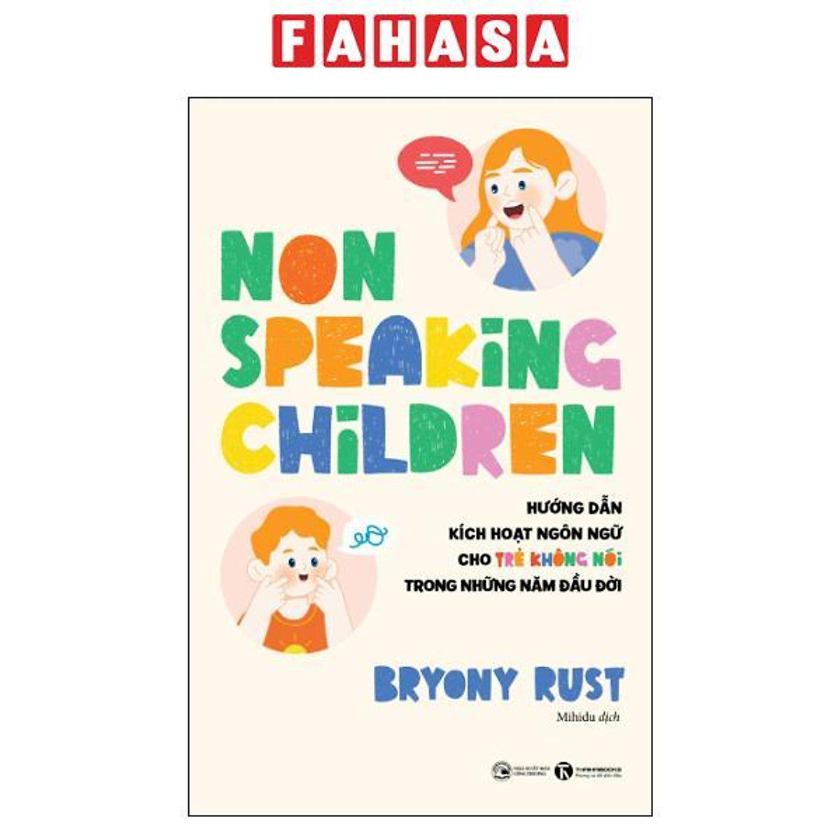 Sách - Non-Speaking Children - Hướng Dẫn Kích Hoạt Ngôn Ngữ Cho Trẻ Không Nói Trong Những Năm Đầu Đời