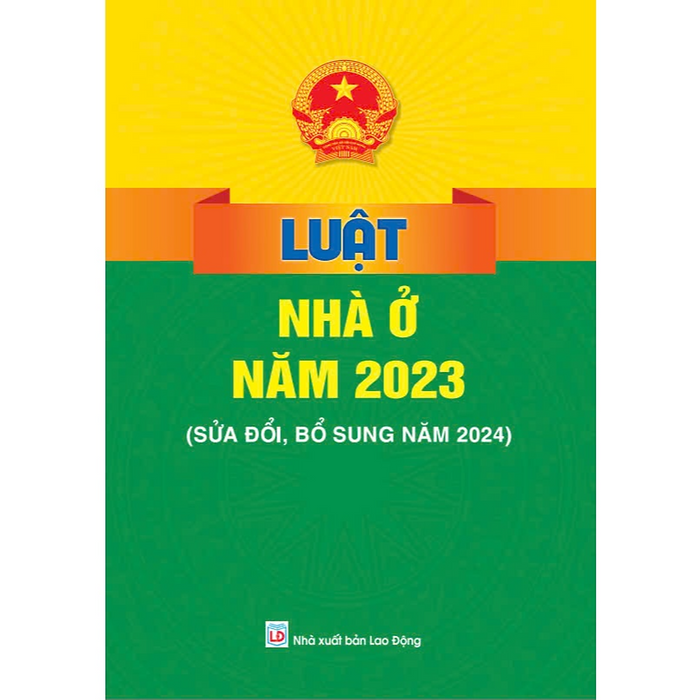 Sách - Luật Nhà Ở Năm 2023 ( Sửa Đổi, Bổ Sung Năm 2024) - Ndbooks