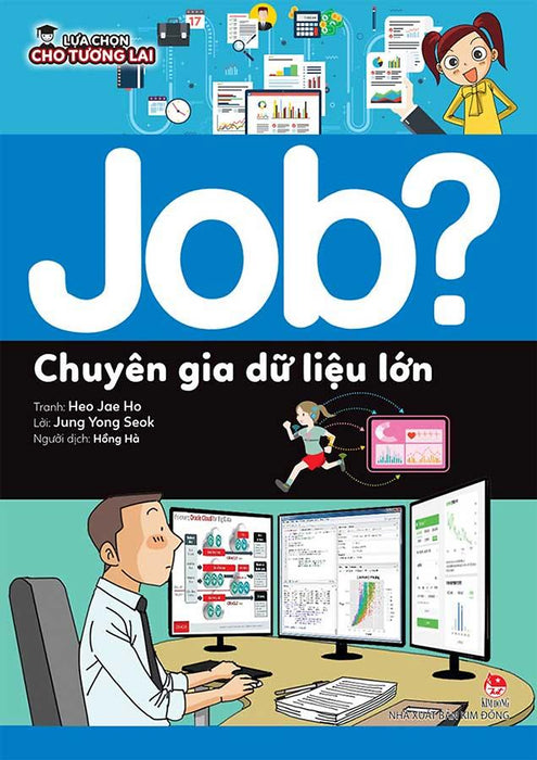 Lựa Chọn Cho Tương Lai - Job? Chuyên Gia Dữ Liệu Lớn