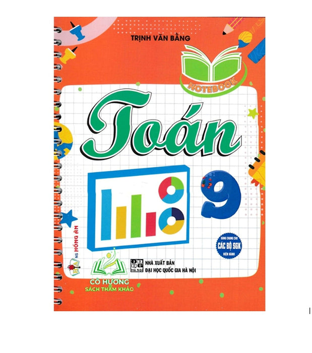 Sách - Notebook - Toán 9 (Dùng Chung Cho Các Bộ Sgk Hiện Hành) (Ha)