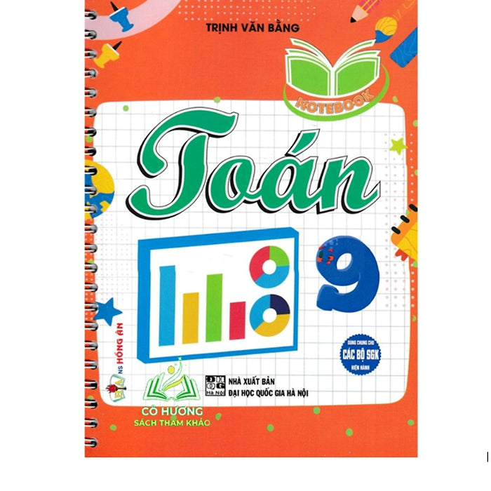 Sách - Notebook - Toán 9 (Dùng Chung Cho Các Bộ Sgk Hiện Hành) (Ha)