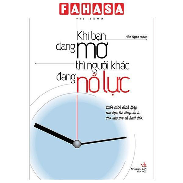 Sách - Khi Bạn Đang Mơ Thì Người Khác Đang Nỗ Lực (Tái Bản 2025)