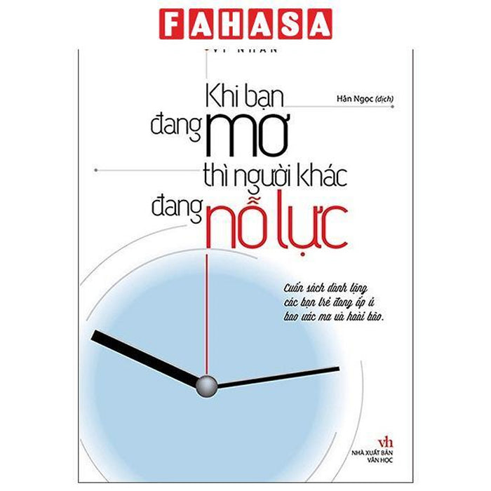 Sách - Khi Bạn Đang Mơ Thì Người Khác Đang Nỗ Lực (Tái Bản 2025)