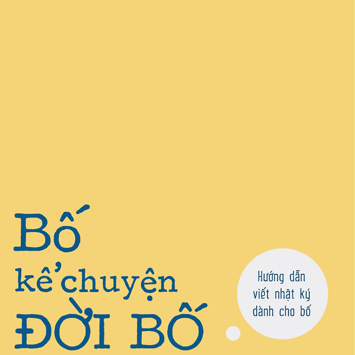 Bố Kể Chuyện Đời Bố