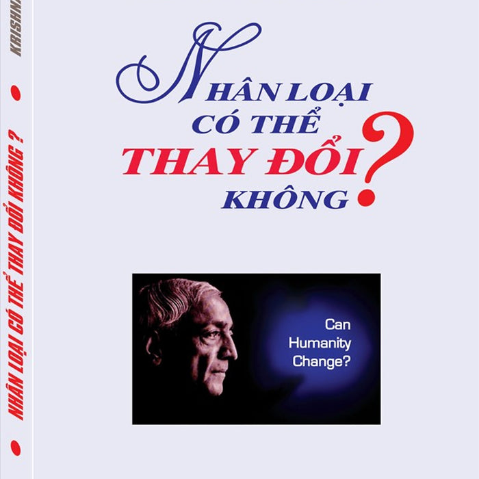 Nhân Loại Có Thể Thay Đổi Không